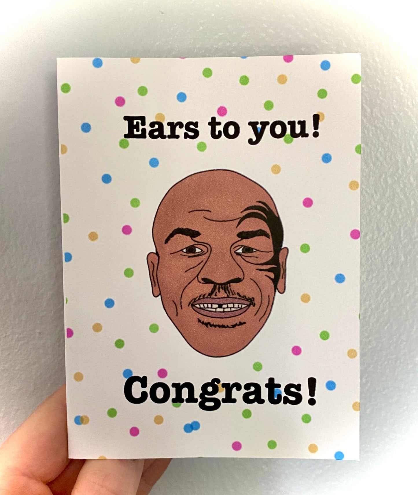 INSTANT DOWNLOAD! Print At Home! Mike Tyson Funny Ear Pun Congratulations Card