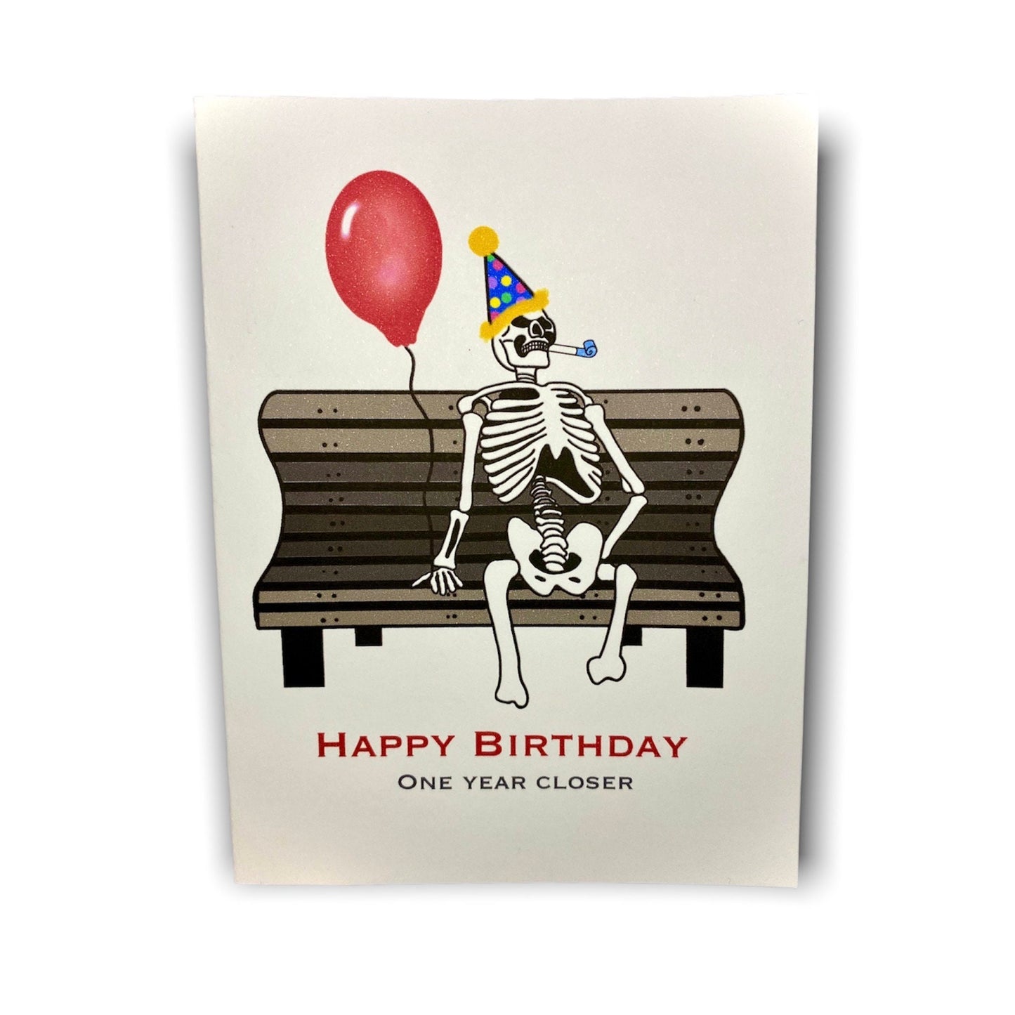 INSTANT DOWNLOAD! Print At Home! Funny Skeleton Morbid Humor Birthday Card