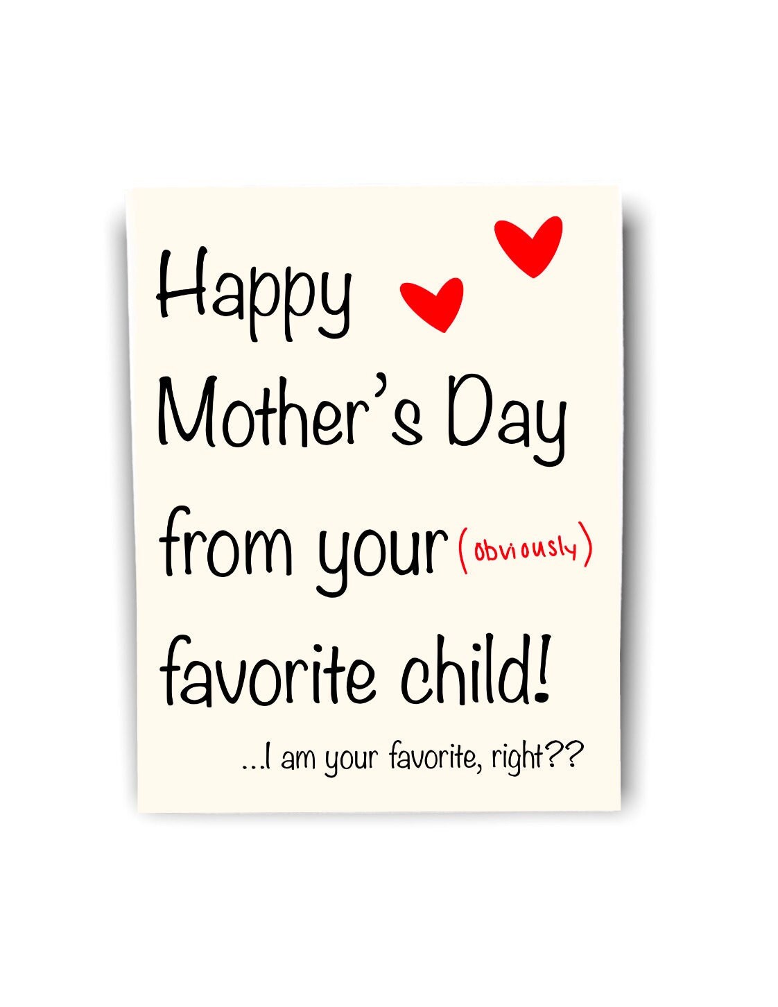 Funny Mother's Day Favorite Child Greeting Card