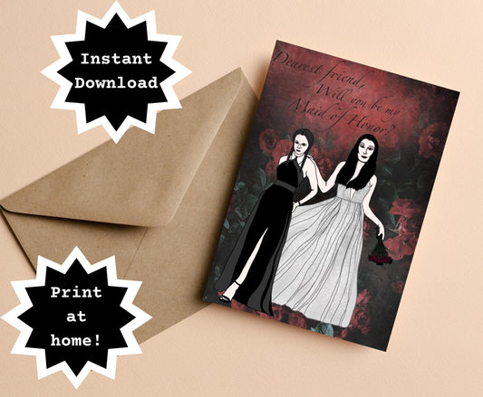 INSTANT DOWNLOAD! Print At Home! Gothic Horror Maid of Honor Bridesmaid Morticia & Wednesday Addams Wedding Proposal Card