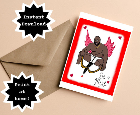 INSTANT DOWNLOAD! Print At Home! Barry Prank Valentine Love Be Mine Cupid Greeting Card