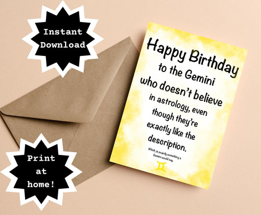 INSTANT DOWNLOAD! Print At Home! Gemini Astrology Funny Sassy Birthday Greeting Card