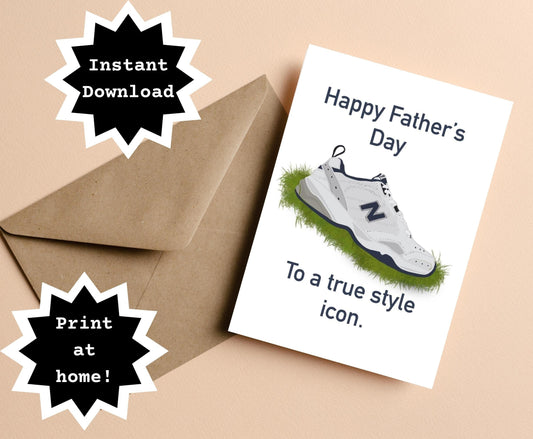 INSTANT DOWNLOAD! Print At Home! Funny Father's Day New Balance Sneakers Meme Card