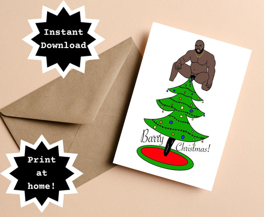 INSTANT DOWNLOAD! Print At Home! Barry Internet Prank Funny Inappropriate Christmas Holiday Greeting Card