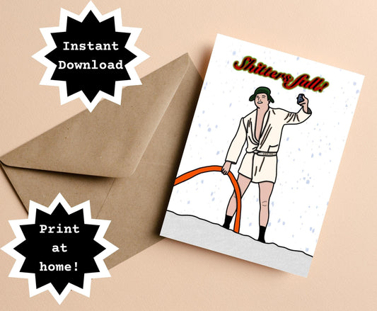 INSTANT DOWNLOAD! Print At Home! Cousin Eddie National Lampoon Christmas Vacation Shitter's Full Funny Christmas Holiday Card