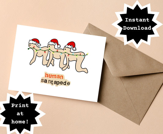 INSTANT DOWNLOAD! Print At Home! Human Santapede Horror Holiday Card
