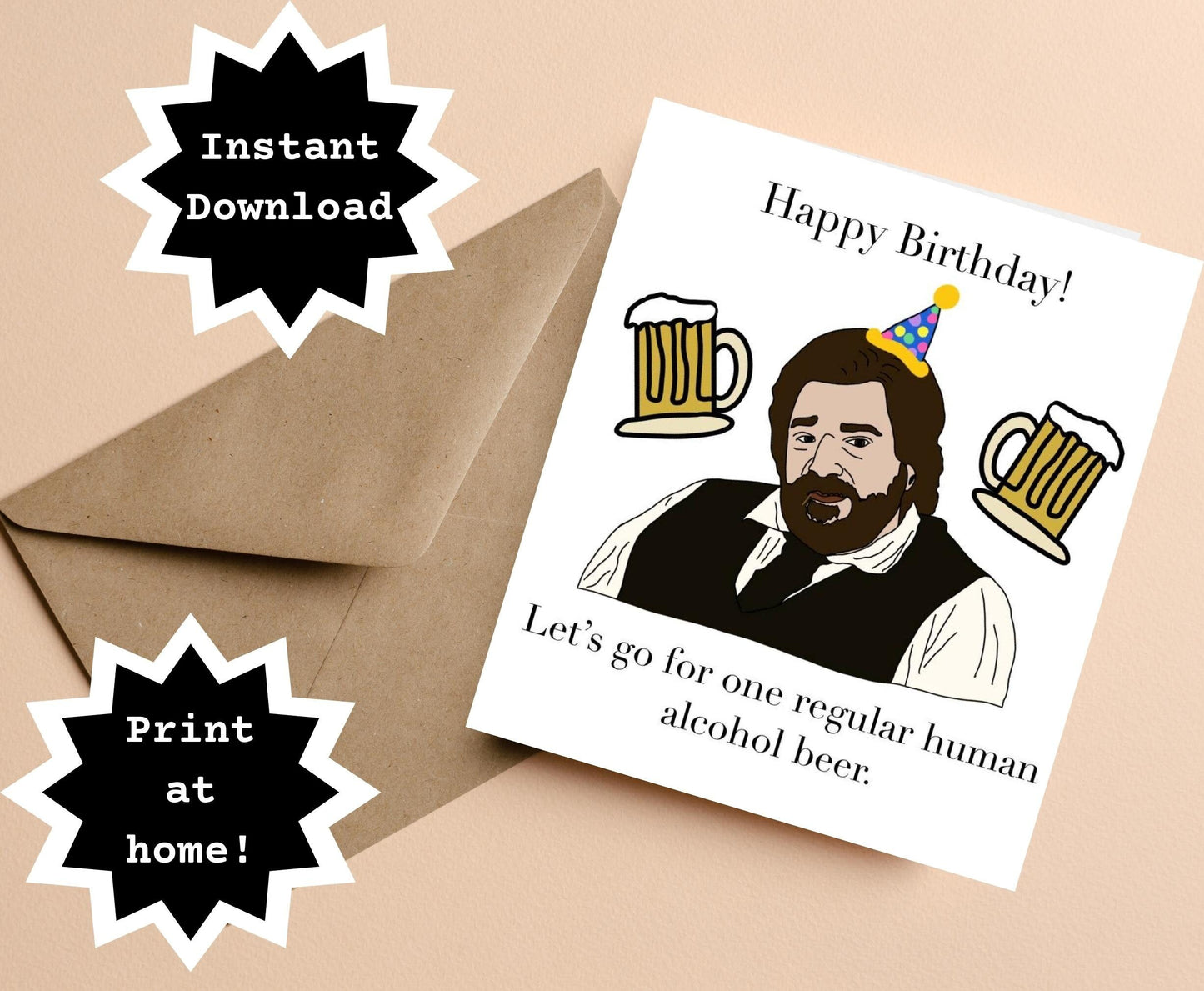 INSTANT DOWNLOAD! Print At Home! Jackie Daytona What We Do In The Shadows Human Alcohol Beer Funny Birthday Card