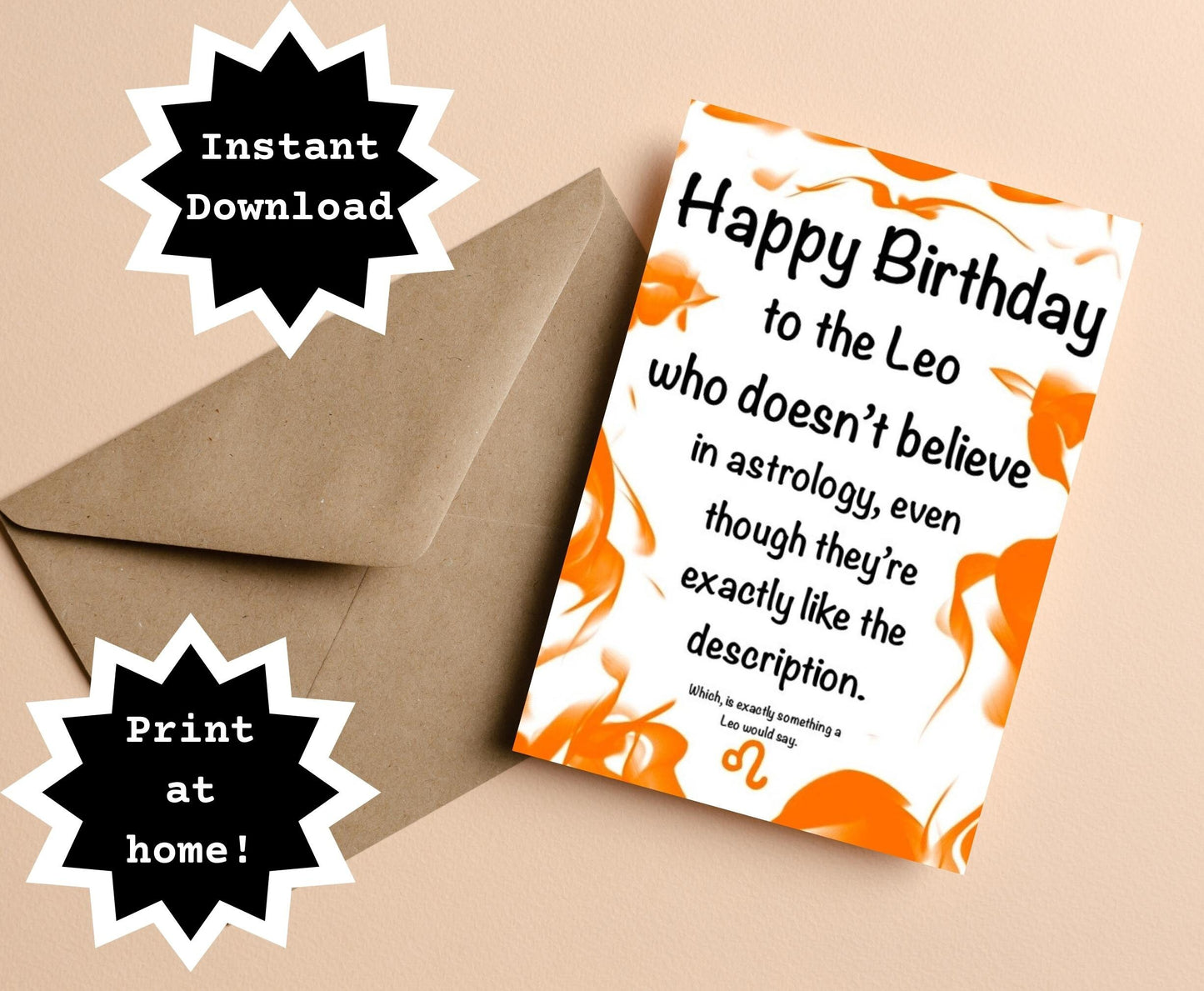 INSTANT DOWNLOAD! Print At Home! Leo Astrology Funny Sassy Birthday Greeting Card