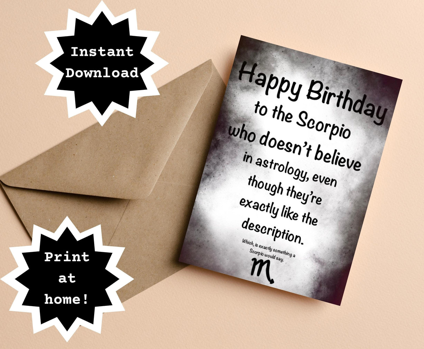 INSTANT DOWNLOAD! Print At Home! Scorpio Astrology Funny Sassy Birthday Greeting Card