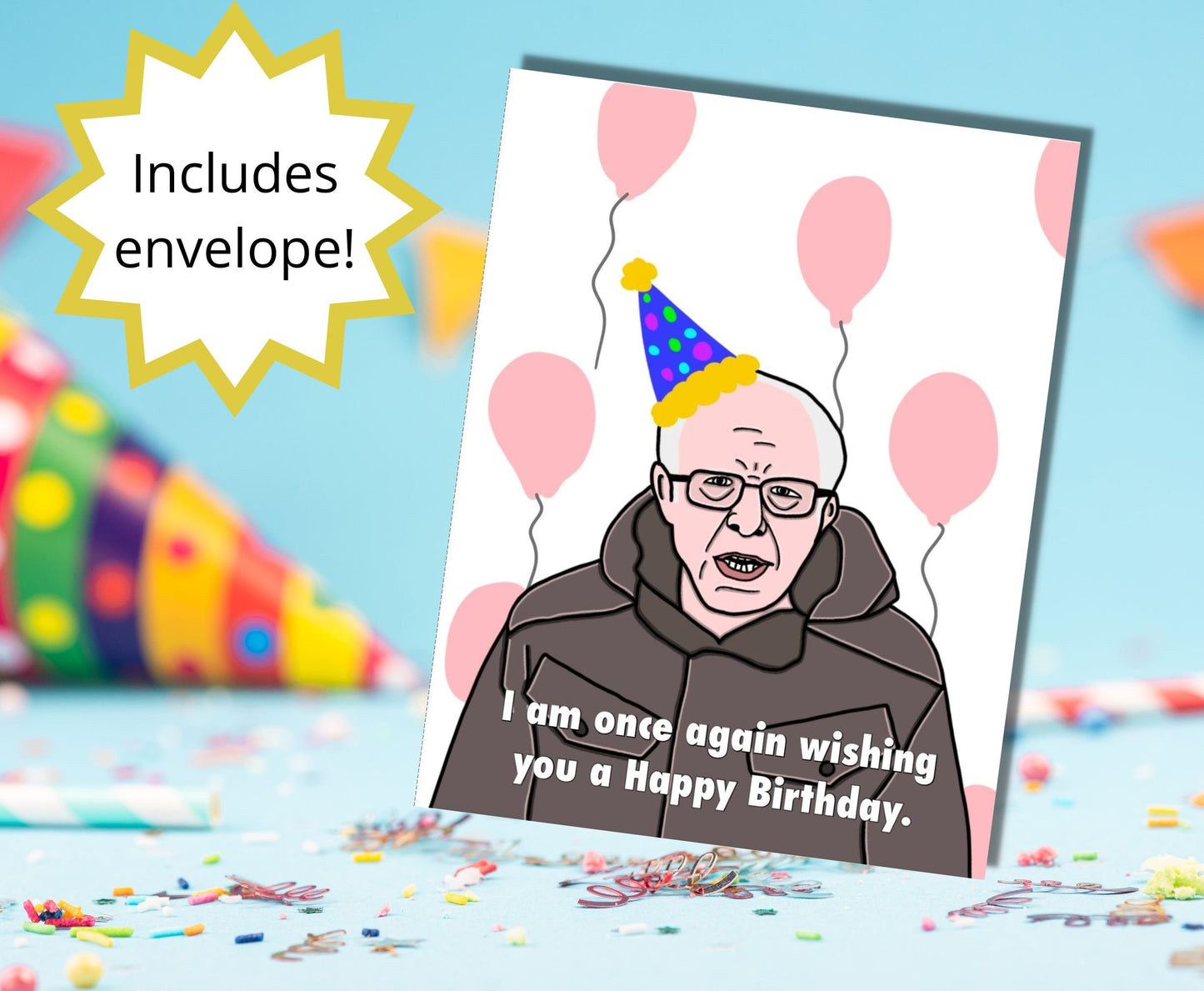 Bernie Sanders Funny Birthday Meme Once Again Greeting Card